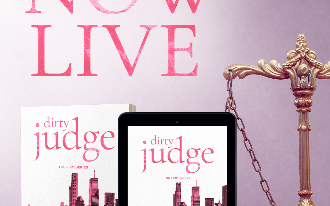 Dirty Judge is NOW LIVE!